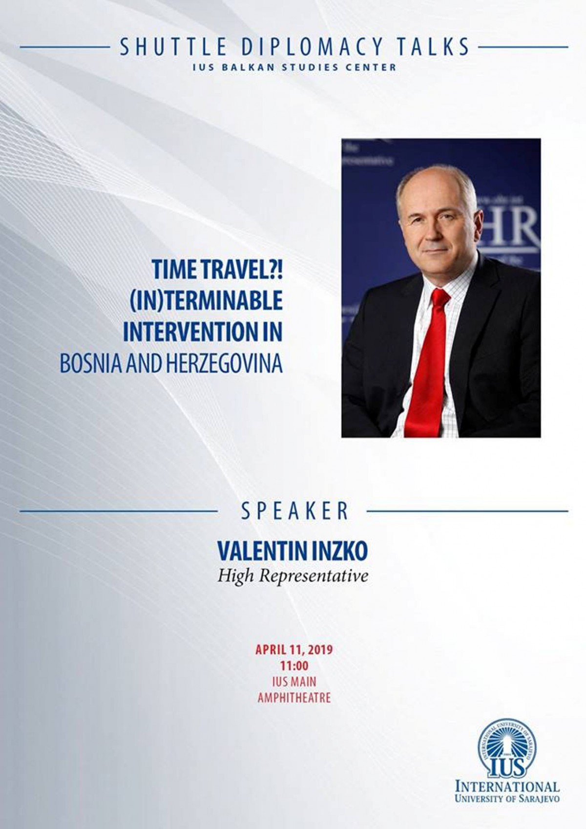  Valentin Inzko: "Time Travel?! (In)Terminable Intervention in BiH" 