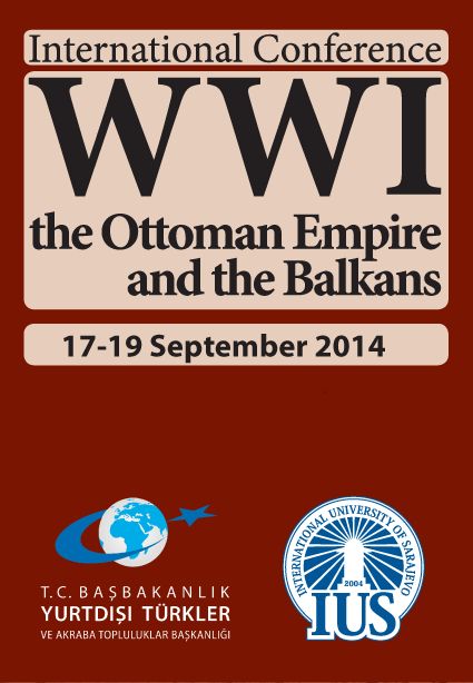  International Conference on WWI, the Ottoman Empire and the Balkans 