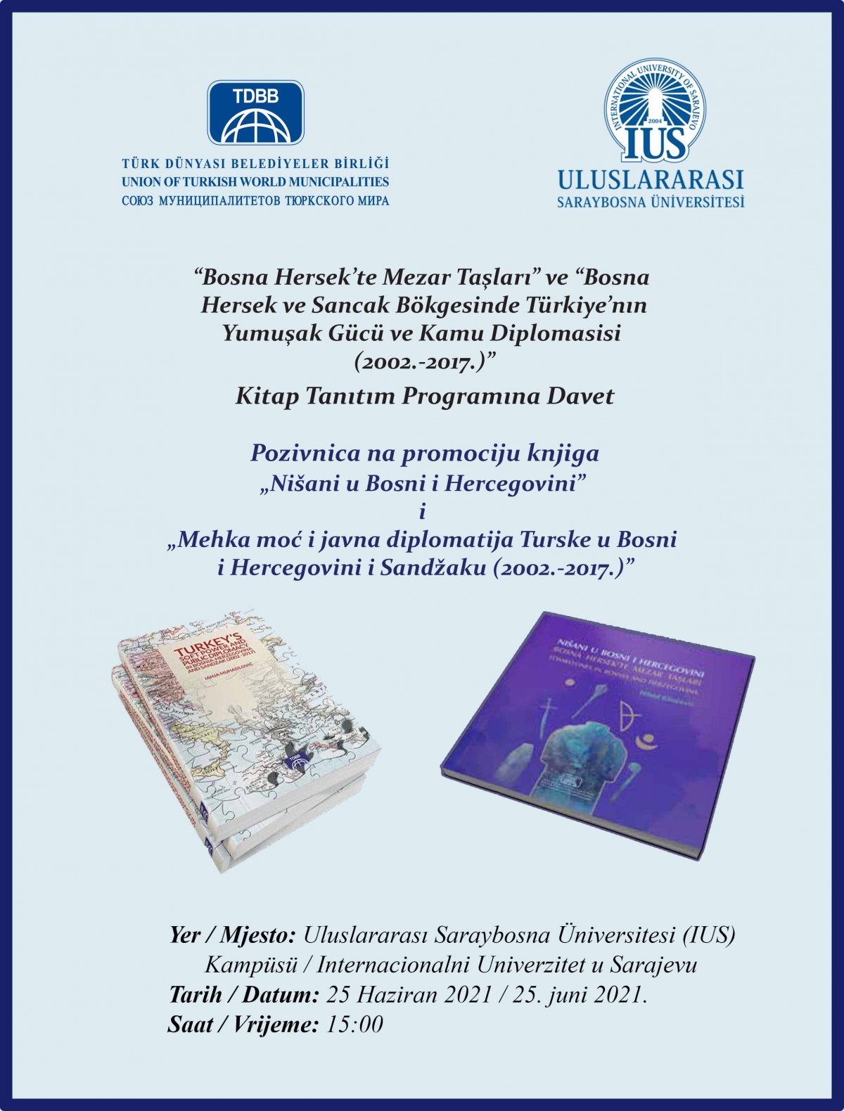  "Turkey's Soft Power and Public Diplomacy in Bosnia-Herzegovina and Sandzak (2002-2017)" and "Bosnian Gravestones" 