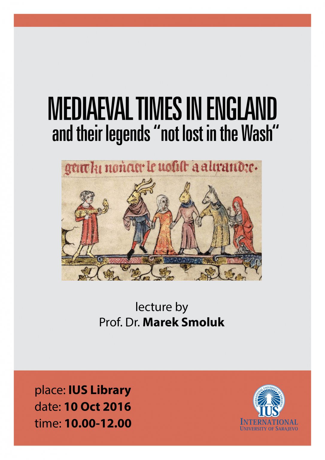  Mediaeval Times in England and their legends "not lost in the Wash" 
