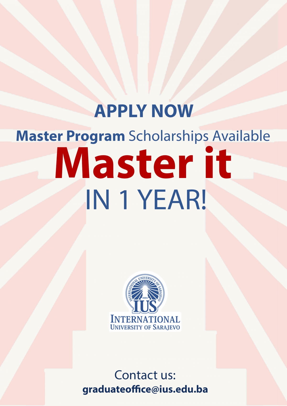  PURSUE A MASTER'S DEGREE at IUS 