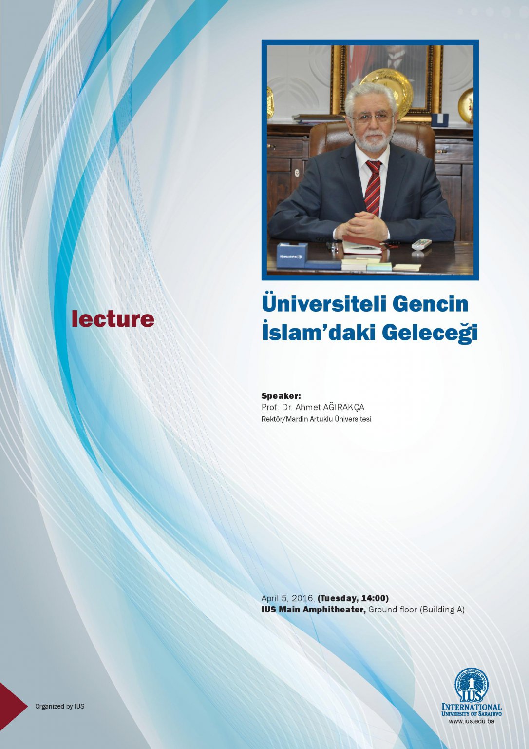  Lecture by Prof. Dr. Ahmet Ağırakça 
