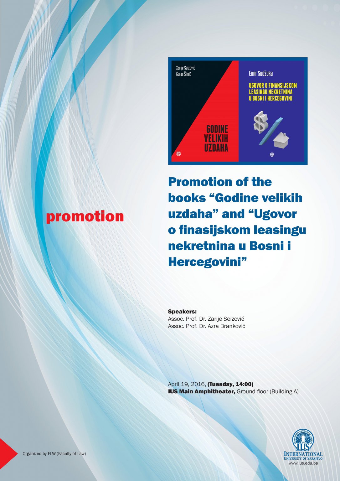  Promotion of the books “Godine velikih uzdaha” and “Ugovor o finasijskom leasingu nekretnina u Bosni i Hercegovini” 