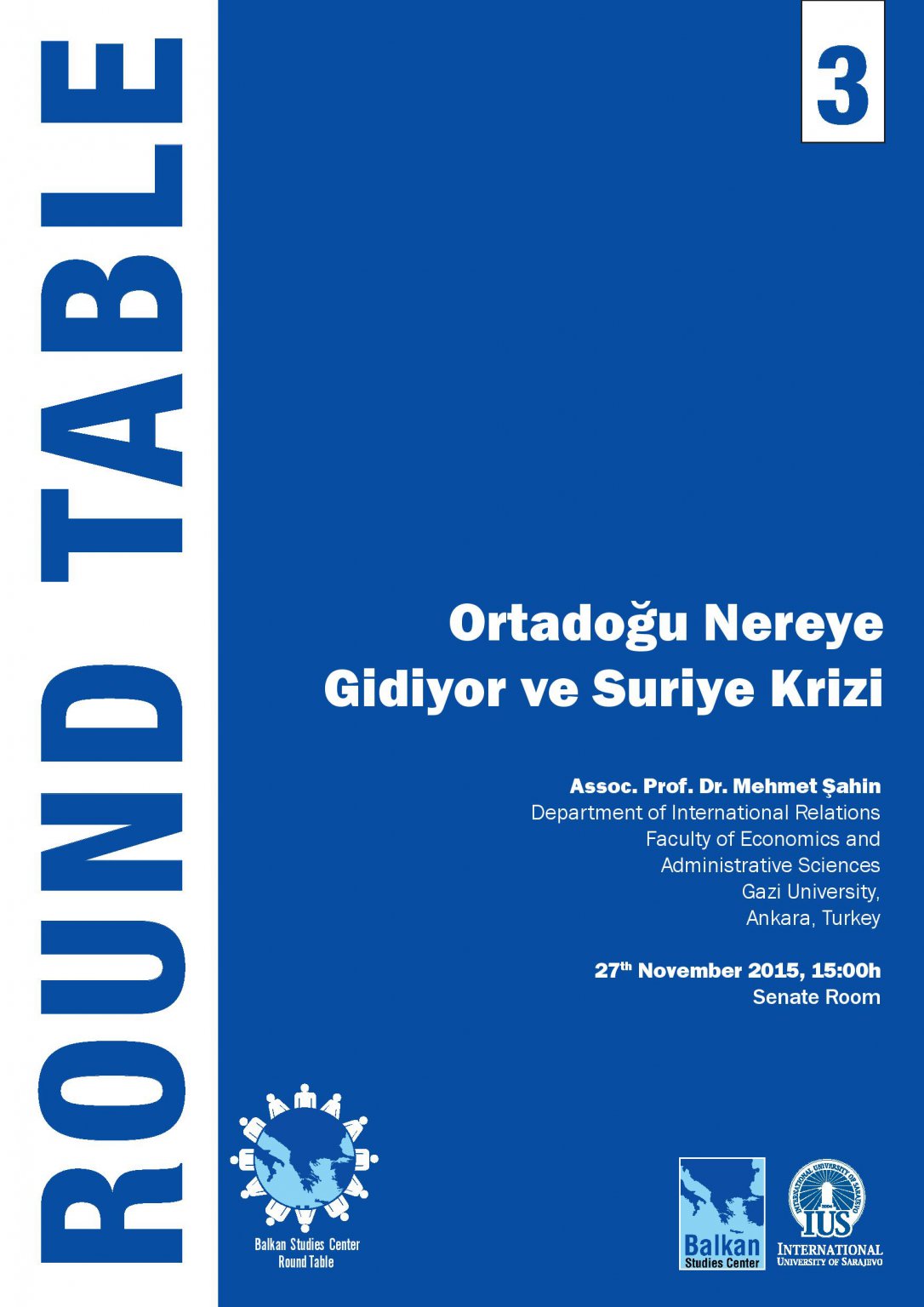  ROUND TABLE - Ortadoğu Nereye Gidiyor ve Suriye Krizi 