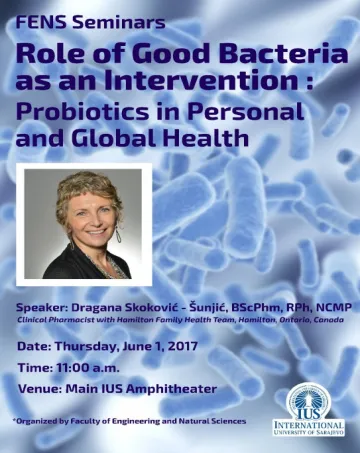  Lecture "Role of Good Bacteria as an Intervention: Probiotics in Personal and Global Health" 
