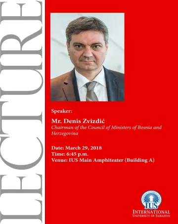  Lecture by Denis Zvizdić, Chairman of the Council of Ministers of Bosnia and Herzegovina 