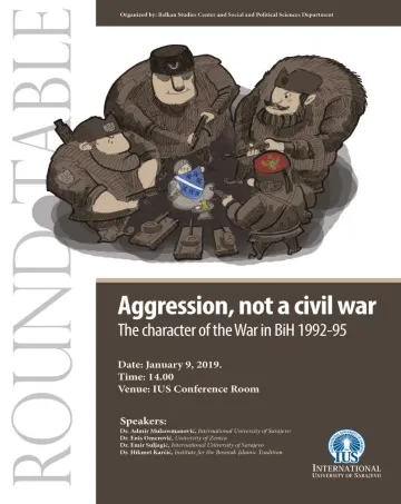  Round table: 'Aggression, Not a Civil War: The character of the War in BiH 1992-95' 