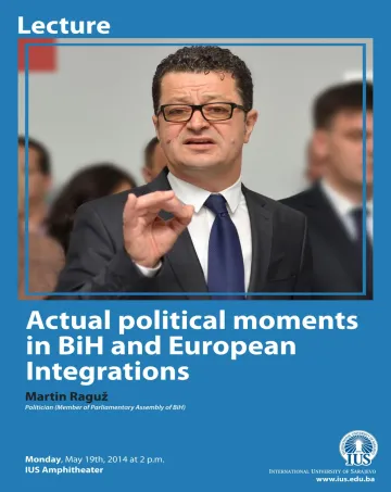  Lecture: Actual political moments in BiH and European Integrations 