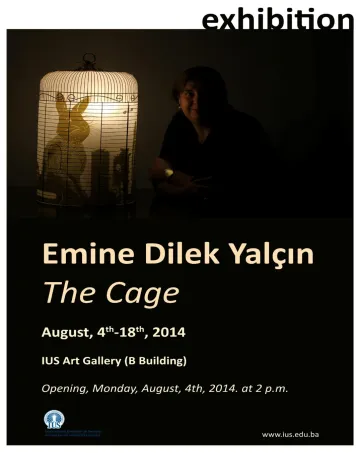  Exhibition: Emine Dilek Yalcin-The Cage 