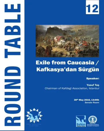  Round Table 12: Exile from Caucasia/ Kafkasya'dan Sürgün 