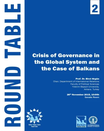  ROUND TABLE - Crisis of Governance in the Global System and the Case of Balkans 