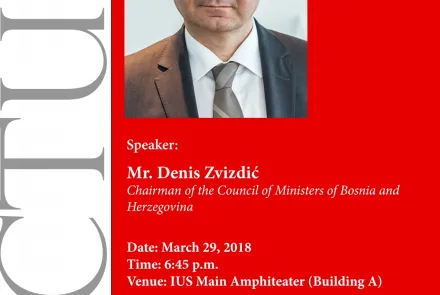  Lecture by Denis Zvizdić, Chairman of the Council of Ministers of Bosnia and Herzegovina 