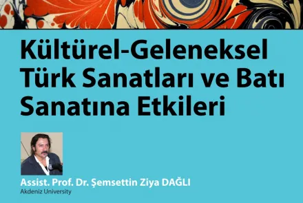  Traditional Turkish Arts and its influence on Western Arts 