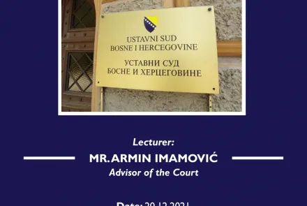  Public Lecture: Constitutional Court of BiH: Organization, Jurisdiction and Procedure 