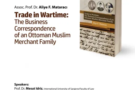  Promotion of the book "Trade in Wartime: The Business Correspondence of an Ottoman Muslim Merchant Family" 
