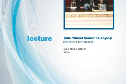  Interactive conversation with Şule Yüksel Şenler 