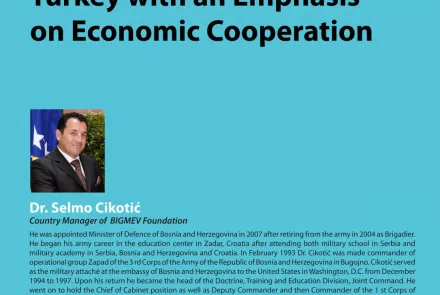  “The Relations between Bosnia and Herzegovina and Turkey with an Emphasis on Economic Cooperation” 