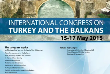  INTERNATIONAL CONGRESS ON TURKEY AND THE BALKANS 