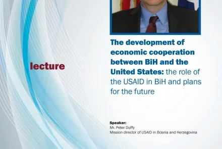  The development of economic cooperation between BiH and the United States: the role of USAID in BiH and plans for the future 